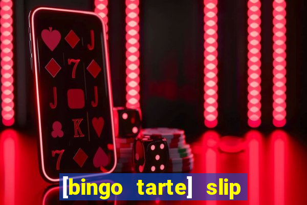 [bingo tarte] slip & stop 1988 part 1